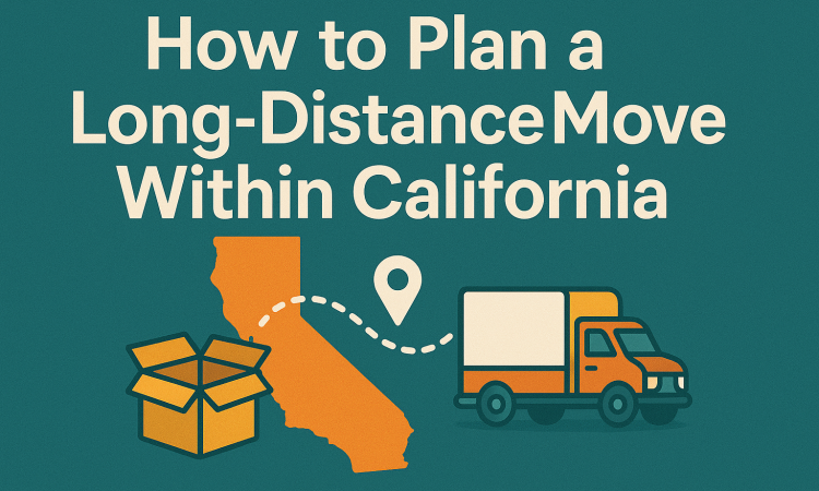 How To Plan A Long-Distance Move Within California